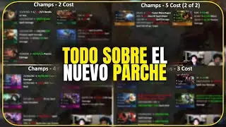 TODO SOBRE EL NUEVO PARCHE DE TFT