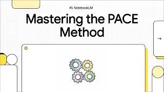 Module 2: Mastering the PACE Method 1
