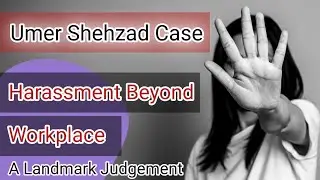 Umar Shahzad v Ombudsperson Punjab | Landmark Judgement on Female Harassment | Legal Logs