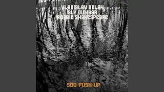 [516] (feat. Sly Dunbar & Robbie Shakespeare)