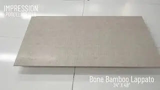 IMPRESSION PORCELAIN TILES: BONE BAMBOO LAPPATO