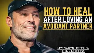 HOW TO HEAL AFTER LOVING AN AVOIDANT PARTNER