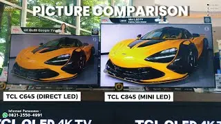 Mini led vs Direct LED picture comparison || TCL QLED TV C645 VS TCL QLED TV C845