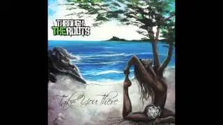 Through The Roots - Slow Down