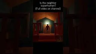 Is The Neighbor SuperHuman??? #helloneighbor  #funny #gaming