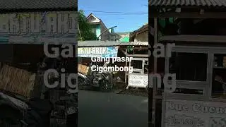 suasana gang pasar Cigombong Bogor #cigombong #pasar #bogorhits #bogor #lido