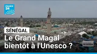 S&eacute;n&eacute;gal : le Grand Magal de Touba, bient&ocirc;t &agrave; l'Unesco ? &bull; FRANCE 24