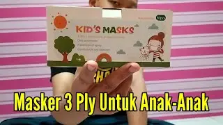 Review Kid's Masks - Masker 3 ply untuk anak-anak