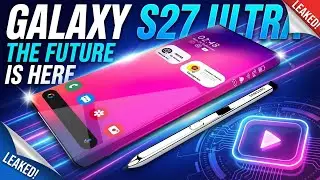 Samsung Galaxy S27 Ultra &mdash; 10 INSANE Features That Will BLOW YOUR MIND