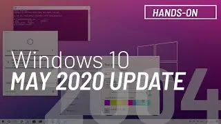 Релиз Windows 10 May 2020 Update &ndash; MSReview Дайджест #32