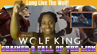 *Long Live The Wolf* Wolf King 1x07 & 1x08 reaction