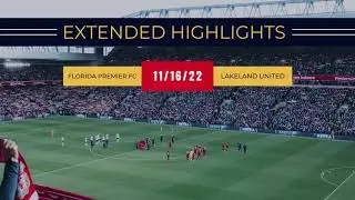 2022 Fall UPSL Premier Divison | Florida West Conference | Lakeland United FC 1x1 Florida Premier