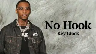 Key Glock - No Hook (Lyrics)