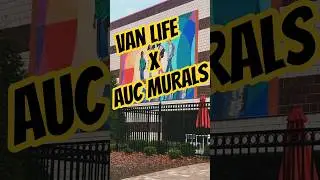 Van Life Meets Art 🎨 | Atlanta University Center Murals