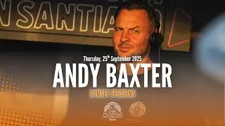 ANDY BAXTER  | SUNSET SESSIONS AT CAF&Eacute; MAMBO IBIZA | THURSDAY 25 SEPTEMBER 2025