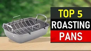Roasting Pans : Top 5 Best Roasting Pans 2021