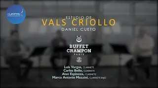 Buffet Crampon. 10 a&ntilde;os apoyando a Clariperu (Vals criollo para cuarteto de clarinetes).
