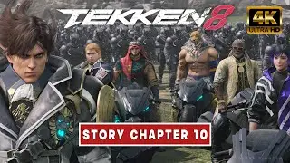 TEKKEN 8 - Story Mode (Chapter 10) Gameplay Full movie / 4K 60FPS