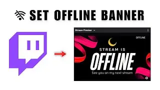 Как изменить экран офлайн-игры на Twitch в 2026 году