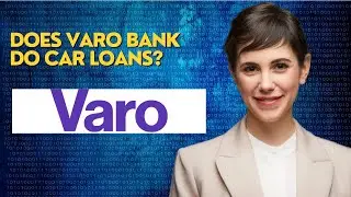 Does Varo bank do car loans?