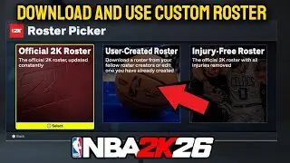 NBA 2K26 - How to Download and Use Your Custom Roster (Tutorial)
