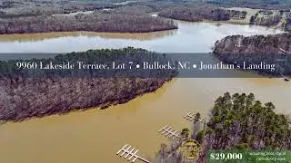 Lake Living Lot + Community Boat Dock $29,000 in Bullock, NC at Jonathan's Landing