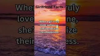 Girlfriend Facts
