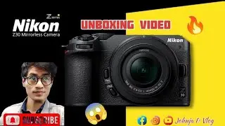 New NIKON Z30 Mirrorless 📷📸 Unboxing  Video 💥 Best for Vlogging Camera !!😱