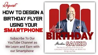How To Design A Special Birthday Flyer With Smartphone | Special Request | pixellab