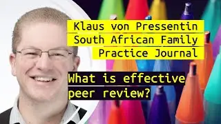 What is effective peer review? (Klaus von Pressentin, South African Family Practice Journal)