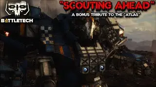 [AI MUSIC] &ldquo;Scouting Ahead&rdquo; &ndash; A Bonus Tribute to the &ldquo;Atlas&rdquo; from BattleTech