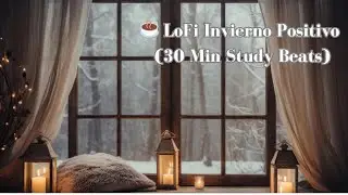 LoFi Invierno Positivo ❄️ 3 Beats 30 Min Estudio · Cheel & Single Friend 2026.​