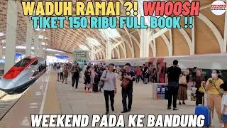 Sabtu (Weekend) WHOOSH Full Penumpang !! Berbayar Rp 150 Ribu Sekali Jalan JAKARTA BANDUNG (Part #1)