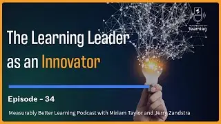 The Learning Leader as an Innovator