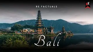 Bali Facts | RE Factuals
