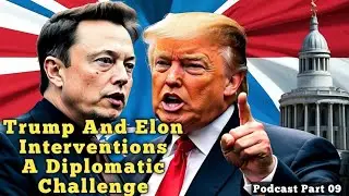 Uncovered Truth: Trump And Musk's Interventions A Diplomatic Challenge | The Spotlight Podcast News