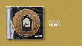 Shamka, Arabic Sound - Sidra | سدرة
