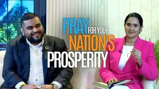 ''Pray for your Nation's Prosperity” - Dew Of The Morning