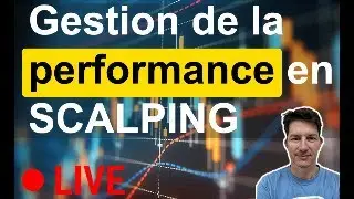 Gestion de la performance en Scalping