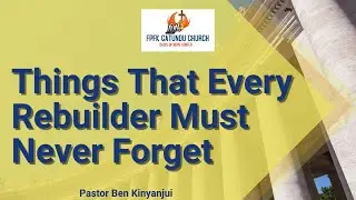 Things That Every Rebuilder Must Never Forget | Midweek Service | 10th December 2025