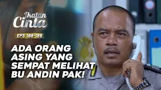 Andin Sempat Dilihat Orang Asing! | IKATAN CINTA | EPS.189-190 (12/16)