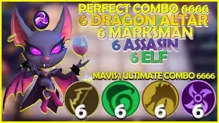 PERFECT COMBO 6666 MAGIC CHESS | MAVIS QUADRUPLE 6 SYNERGY | 6 ASSASIN 6 ELF 6 DRAGON ALTAR 6 MM