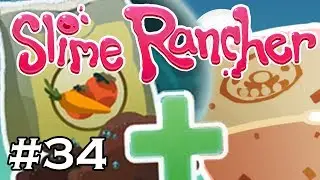 NUTRIENT SOIL AND SPICY TOFU - Slime Rancher - Part 34 (Let's Play / Gameplay)