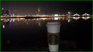 Random Journal | Relaxation | Bahrain | Night View of Muharraq Bridge with a Cup of Starbucks Coffee