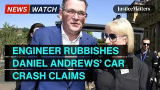 Engineer rubbishes Daniel Andrews near-fatal car crash claims.