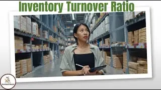 Inventory Turnover Ratio Explained | 5 Ways to Apply Inventory Turnover Ratio