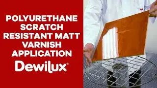 POLYURETHANE SCRATCH RESISTANT MATT VARNISH APPLICATION