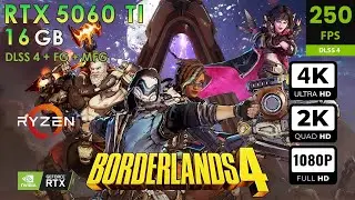 Borderlands 4 | Max Settings | DLSS4 + FG + MFG | RTX 5060 Ti 16GB | 4K, 2K, 1080p