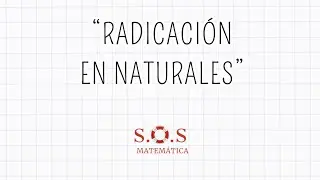 RADICACIÓN EN NATURALES