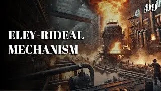 99. Eley Rideal Mechanism | Chemical Reaction Engineering | University | The Engineer Owl #chemical